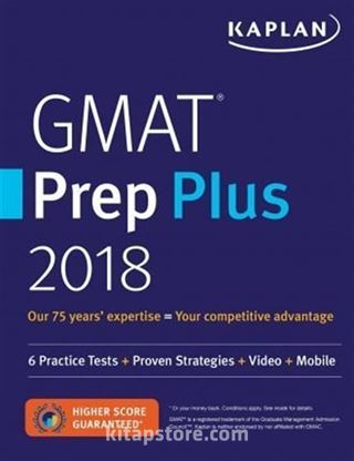 GMAT Prep Plus 2018: 6 Practice Tests + Proven Strategies + Online + Video + Mobile