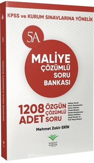 KPSS ve Kurum Sınavları İçin 5A Maliye Çözümlü Soru Bankası