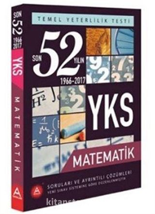 YKS 1. Oturum Matematik Son 52 Yılın Soruları ve Ayrıntılı Çözümleri