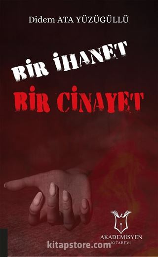 Bir İhanet Bir Cinayet