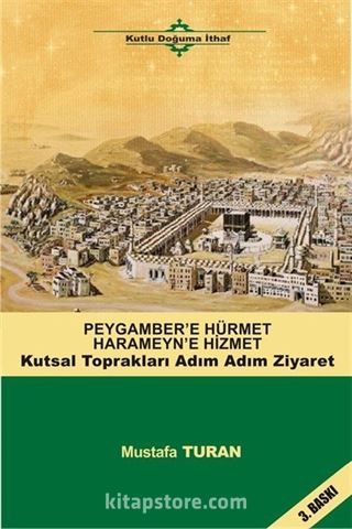 Peygamber Hürmet Haremeyn Hizmet