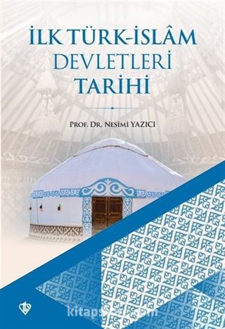 İlk Türk-İslam Devletleri Tarihi