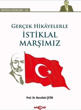 Gerçek Hikayelerle İstiklal Marşımız