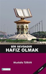 Bir Sevdadır Hafız Olmak