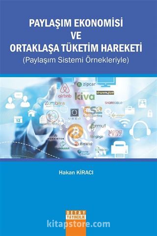 Paylaşım Ekonomisi ve Ortaklaşa Tüketim Hareketi (Paylaşım Sistemi Örnekleriyle)