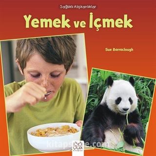 Sağlıklı Alışkanlıklar / Yemek ve İçmek