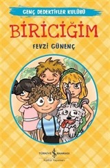 Biriciğim / Genç Dedektifler Kulübü