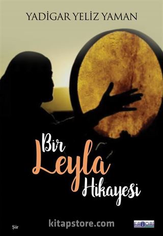 Bir Leyla Hikayesi