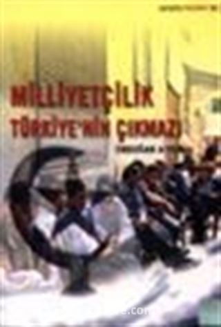 Milliyetçilik Türkiye'nin Çıkmazı