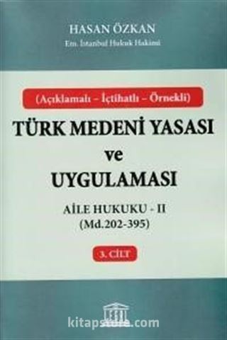 Türk Medeni Yasası ve Uygulaması 3. Cilt