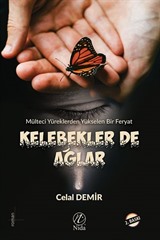 Kelebekler De Ağlar