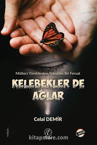 Kelebekler De Ağlar