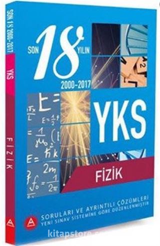 YKS Fizik Son 18 Yılın Soruları ve Ayrıntılı Çözümleri