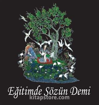 Eğitimde Sözün Demi