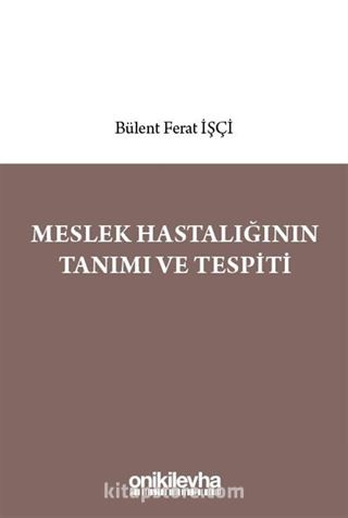 Meslek Hastalığının Tanımı ve Tespiti