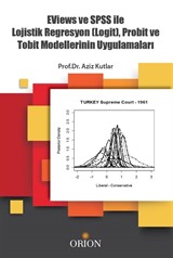 EVİews ve SPSS ile Lojistik Regresyon (Logit), Probit ve Tobit Modellerinin Uygulamaları