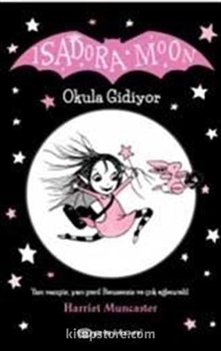 Isadora Moon Okula Gidiyor