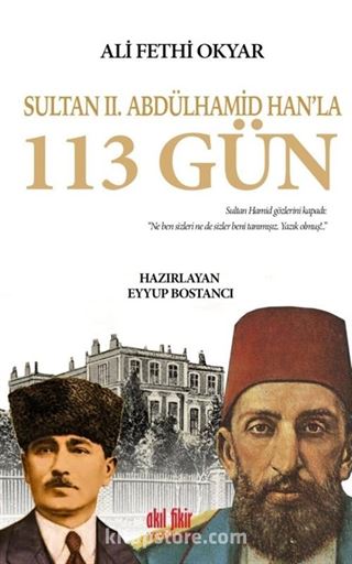 Sultan II. Abdülhamid Han'la 113 Gün