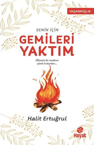 Senin İçin Gemileri Yaktım