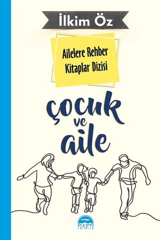 Çocuk ve Aile / Ailelere Rehber Kitaplar Dizisi