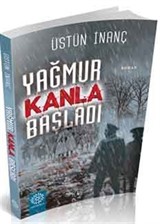 Yağmur Kanla Başladı