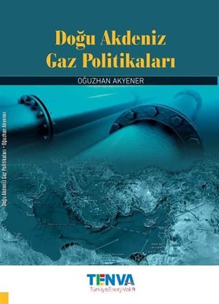 Doğu Akdeniz Gaz Politikaları