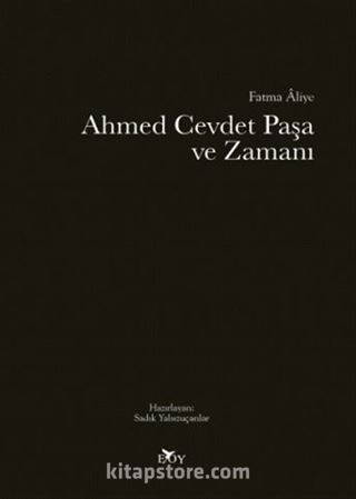 Ahmet Cevdet Paşa ve Zamanı