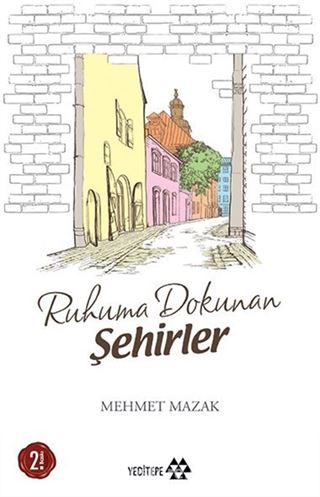 Ruhuma Dokunan Şehirler