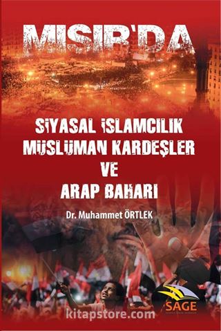 Mısır'da Siyasal İslamcılık, Müslüman Kardeşler ve Arap Baharı