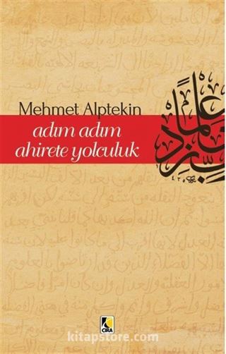 Adım Adım Ahirete Yolculuk