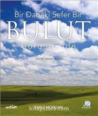 Bir Dahaki Sefer Bir Bulut Gördüğünde