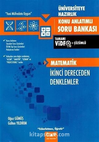 Üniversiteye Hazırlık Matematik İkinci Dereceden Denklemler Konu Anlatımlı Soru Bankası