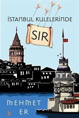 İstanbul Kulelerinde Sır