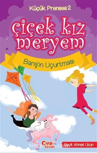 Çiçek Kız Meryem 2 / Barış'ın Uçurtması