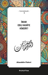 İmam Ebu Hanife Kimdir?