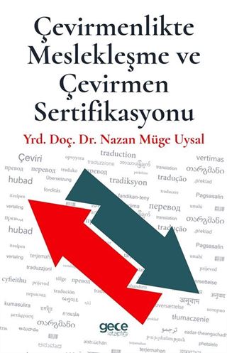 Çevirmenlikte Meslekleşme ve Çevirmen Sertifikasyonu