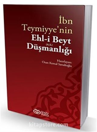 İbn Teymiyye'nin Ehl-İ Beyt (a.s.) Düşmanlığı