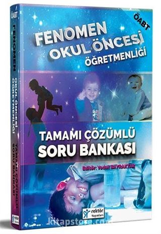 2018 ÖABT Fenomen Okul Öncesi Öğretmenliği Tamamı Çözümlü Soru Bankası