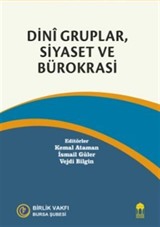 Dini Gruplar, Siyaset ve Bürokrasi