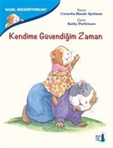 Kendime Güvendiğim Zaman / Nasıl Hissediyorum?