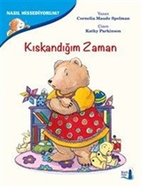 Kıskandığım Zaman / Nasıl Hissediyorum?