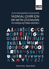 Çeviri Göstergebilimi Çerçevesinde Yazınsal Çeviri için Bir Metin Çözümleme ve Karşılaştırma Modeli