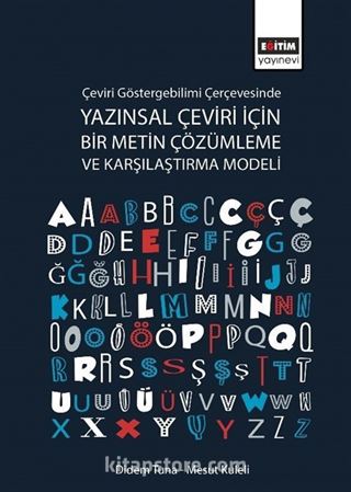 Çeviri Göstergebilimi Çerçevesinde Yazınsal Çeviri için Bir Metin Çözümleme ve Karşılaştırma Modeli