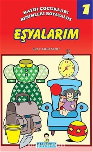 Eşyalarım / Haydi Çocuklar! Resimleri Boyayalım 1