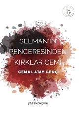 Selman'ın Penceresinden Kırklar Cemi