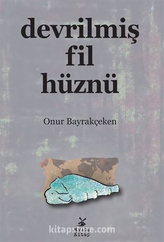 Devrilmiş Fil Hüznü