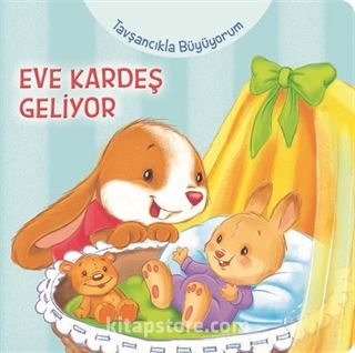 Tavşancıkla Büyüyorum / Eve Kardeş Geliyor