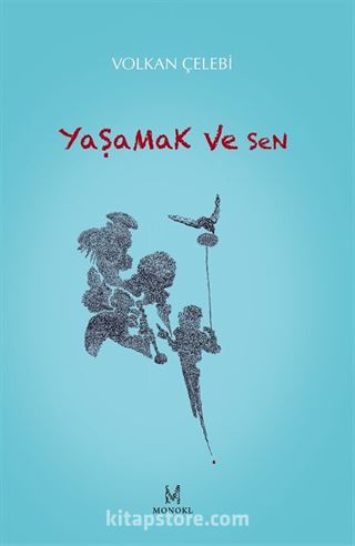 Yaşamak ve Sen