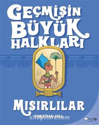 Geçmişin Büyük Halkları Mısırlılar