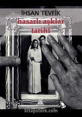 Hasarlı Aşklar Tarihi